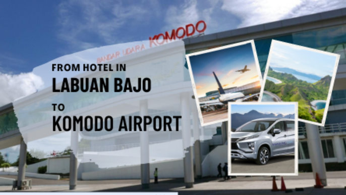 Transfer from Hotel in Labuan Bajo to Komodo Airport