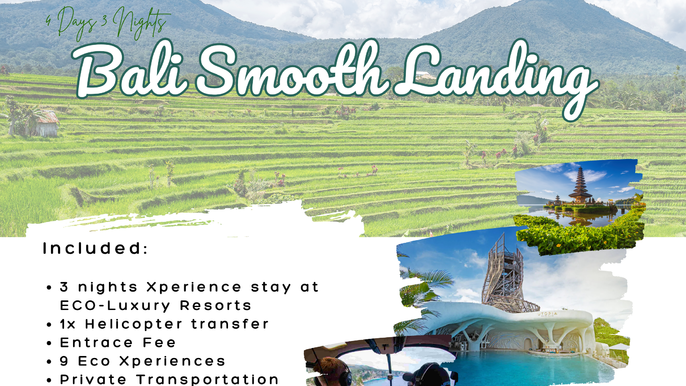 4 DAYS 3 NIGHTS BALI SMOOTH LANDING