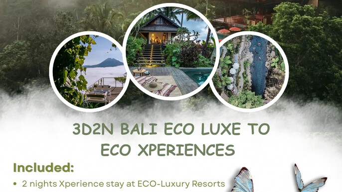 3D2N BALI ECO-LUXE TO ECO-XPERIENCES
